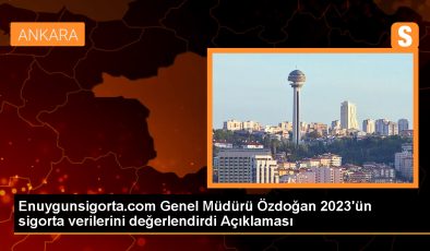 2023 Sigorta Verileri Değerlendirildi