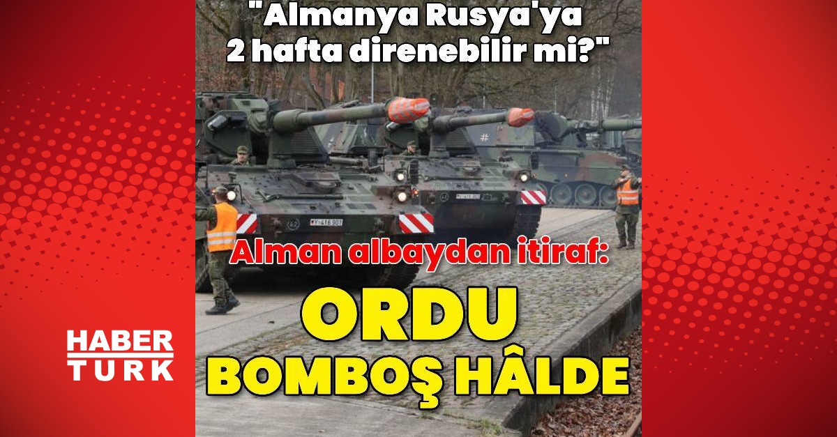 Almanya Silahlı Kuvvetli Derneği Başkanı: Ordu bomboş durumda