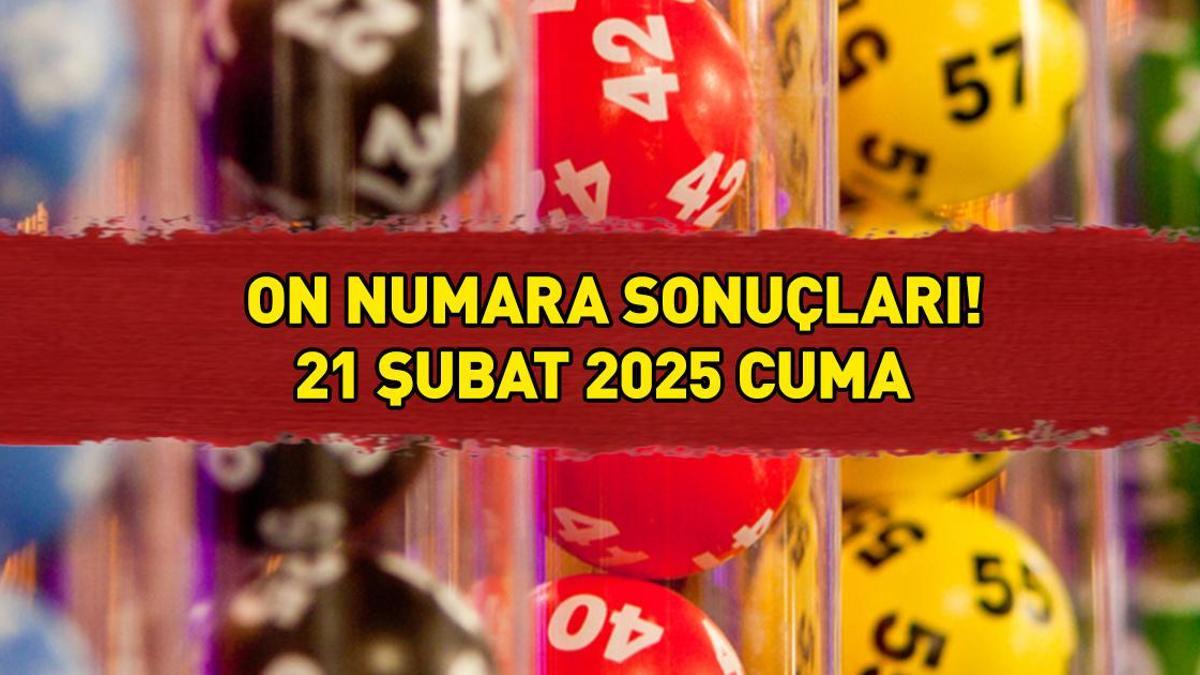 ON NUMARA SONUÇLARI AÇIKLANDI 21 ŞUBAT 2025: On Numara sonuçları nasıl öğrenilir? Milli Piyango Online sonuç sorgulama ekranı